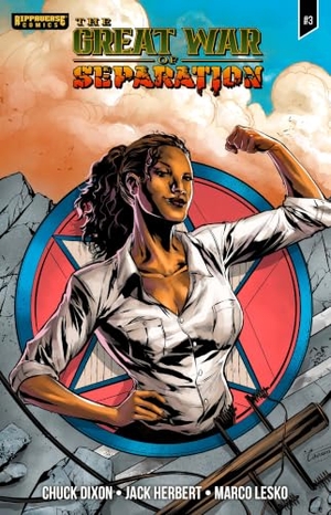 Dixon, Chuck. The Great War of Separation #3. Rippaverse Publishing, 2025.