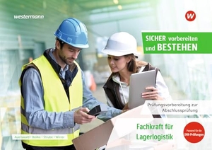 Beilke, Sabine / Wirrer, Uta et al. Prüfungsvorbereitung Sicher vorbereiten und bestehen - Fachkraft für Lagerlogistik Abschlussprüfung. Westermann Berufl.Bildung, 2025.
