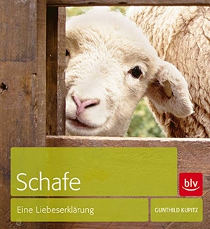 Kupitz, Gunthild. Schafe - Eine Liebeserklärung. BLV, 2013.