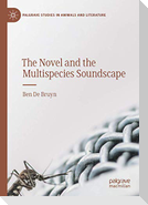 The Novel and the Multispecies Soundscape