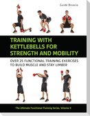 Training with Kettlebells for Strength and Mobility