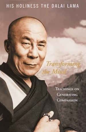 Dalai Lama, His Holiness the. Transforming the Mind - Teachings on Generating Compassion. HarperCollins Publishers, 2009.
