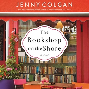 Colgan, Jenny. The Bookshop on the Shore. HARPERCOLLINS, 2019.
