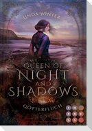 Queen of Night and Shadows. Götterfluch