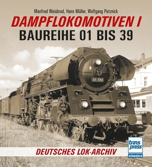 Weisbrod, Manfred / Petznick, Wolfgang et al. Dampflokomotiven I - Baureihe 01 bis 39. Motorbuch Verlag, 2021.