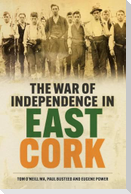 The War of Independence in East Cork