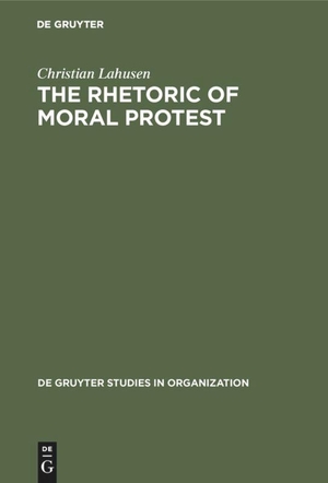 Lahusen, Christian. The Rhetoric of Moral Protest - Public Campaigns, Celebrity Endorsement and Political Mobilization. De Gruyter, 1996.