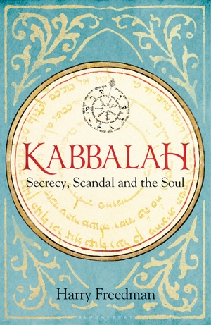 Freedman, Harry. Kabbalah: Secrecy, Scandal and the Soul. Bloomsbury USA, 2019.