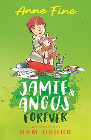 Fine, Anne. Jamie and Angus Forever. Walker Books - IWUK, 2022.