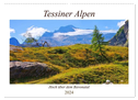 Tessiner Alpen - Hoch über dem Bavonatal (Wandkalender 2024 DIN A2 quer), CALVENDO Monatskalender