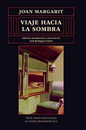 Margarit, Joan / Lina Rodríguez Cacho. Viaje hacia la sombra. Ediciones Universidad de Salamanca, 2019.