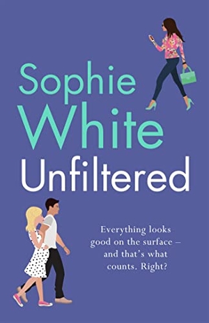 White, Sophie. Unfiltered - A warm and hilarious page-turner about secrets, consequences and new beginnings. Hachette Books Ireland, 2021.