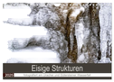 Eisige Strukturen fotografiert am Uracher und Gütersteiner Wasserfall (Wandkalender 2025 DIN A4 quer), CALVENDO Monatskalender