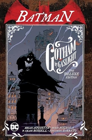 Augustyn, Brian. Batman - Gotham by Gaslight (New Edition). DC Comics - IWUK, 2023.
