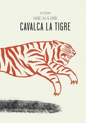 Calì, Davide. Cavalca la tigre. Kite, 2024.