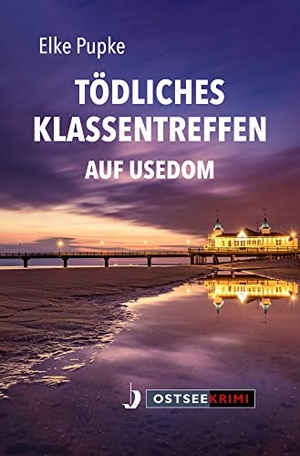 Pupke, Elke. Tödliches Klassentreffen auf Usedom. Hinstorff Verlag GmbH, 2024.