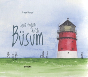 Nagel, Inge. Spaziergang durch Büsum. Boyens Buchverlag, 2026.
