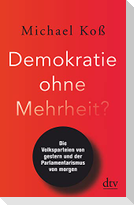 Demokratie ohne Mehrheit?