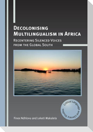 Decolonising Multilingualism in Africa