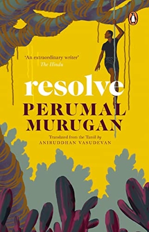 Murugan, Perumal. Resolve. Penguin Random House India Pvt. Ltd, 2022.