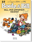 Boule & Bill / Bill, der Apportier-Meister