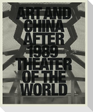 Art and China After 1989: Theater of the World