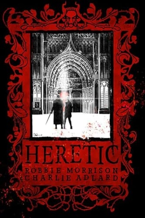 Adlard, Charlie. Heretic. Image Comics, 2024.