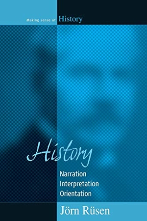 Rüsen, Jörn. History - Narration, Interpretation, Orientation. Berghahn Books, 2005.