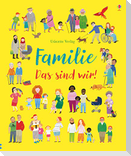 Familie - Das sind wir!