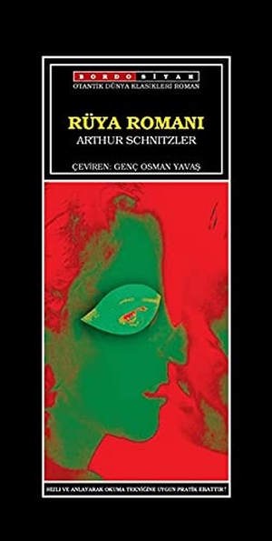 Schnitzler, Arthur. Rüya Romani. Bordo Siyah Yayinlari, 2019.