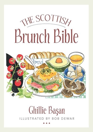 Basan, Ghillie. The Scottish Brunch Bible. Birlinn General, 2021.