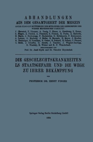 Finger, Ernest. Die Geschlechtskrankheiten als Staatsgefahr und die Wege zu ihrer Bekämpfung. Springer Berlin Heidelberg, 1924.
