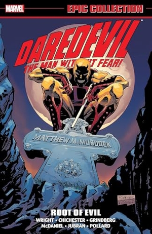 Wright, Gregory / Marvel Various. Daredevil Epic Collection: Root of Evil [New Printing]. Marvel, 2024.