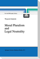 Moral Pluralism and Legal Neutrality