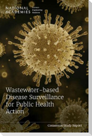 Wastewater-Based Disease Surveillance for Public Health Action