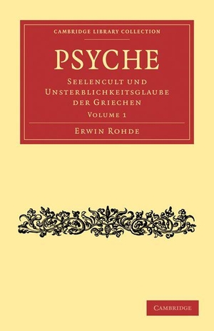 Rohde, Erwin. Psyche - Volume 1. Cambridge University Press, 2010.