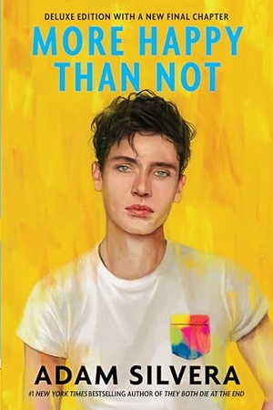 Silvera, Adam. More Happy Than Not (Deluxe Edition). Soho Press, 2020.