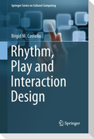 Rhythm, Play and Interaction Design
