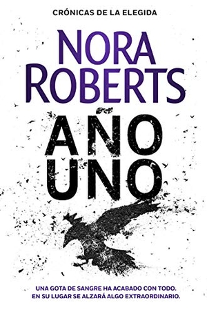 Roberts, Nora. Año uno. PLAZA & JANES, 2019.