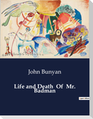 Life and Death  Of  Mr. Badman
