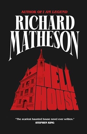 Matheson, Richard. Hell House. Tor Publishing Group, 2023.