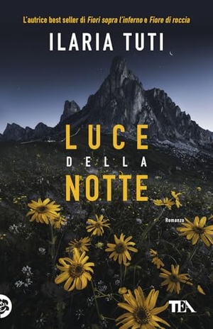 Tuti, Ilaria. Luce della notte. TEA, 2026.