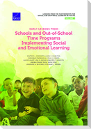 Early Lessons from Schools and Out-Of-School Time Programs Implementing Social and Emotional Learning