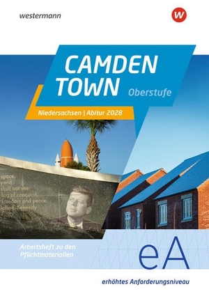 Camden Town Oberstufe - Arbeitsheft Abitur Niedersachsen 2028 - Ausgabe für die Sekundarstufe II. Für Schülerinnen und Schüler Erhöhtes Anforderungsniveau. Diesterweg Moritz, 2026.