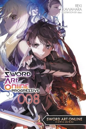 Kawahara, Reki. Sword Art Online Progressive 8 (light novel). Yen Press, 2022.