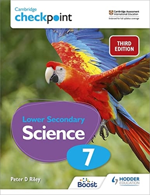 Riley, Peter D. Cambridge Checkpoint Lower Secondary Science Student's Book 7. Hachette Learning, 2021.