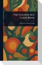 The Golden Age Cook Book