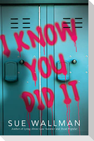 I Know You Did It