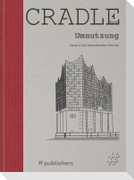 CRADLE Buch: Umnutzung
