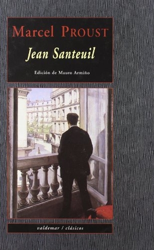 Proust, Marcel. Jean Santeuil. Valdemar, 2006.